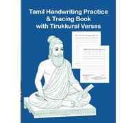 Tamil Handwriting & Tracing Book with Tirukkural Verses: Learn Tamil Writing • Moral Values • Tracing Practice with Meaning & Moral Values for Children | 52 Kid-Friendly Kurals