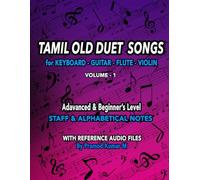 Tamil Old Duet Songs for Keyboard Guitar Flute Violin: Volume - 1