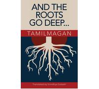 Tamilmagan, And The Roots Go Deep Book NUOVO