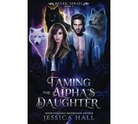 Taming The Alpha’s Daughter: 7
