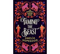 Taming the Beast: A tiger-shifter romance: 2