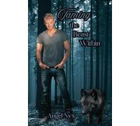 Taming the Beast Within: Lycaeus Pack Book 1