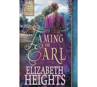 Taming the Earl: A Medieval Historical Romance