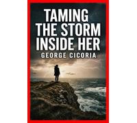Taming the Storm Inside Her