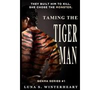 Taming The Tiger Man: A Dark Paranormal Romantic Suspense