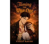 Taming the Wild One