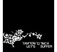 Tamion 12 Inch - Let'S Suffer