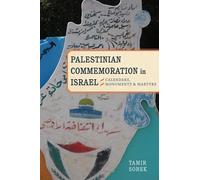 Tamir Sorek Palestinian Commemoration in Israel (Tascabile)