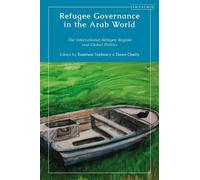 Tamirace Fakhoury Refugee Governance in the Arab World (Copertina rigida)