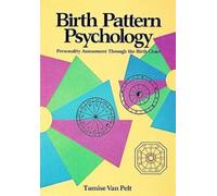 Tamise Van Pelt Birth Pattern Psychology (Tascabile)