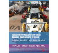 Tamiya Hotshot Chassis RC Car Practical Upgrade & Maintenance for Beginners