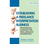 Tammera J Richards Establishing a Freelance Interpretation Business (Tascabile)
