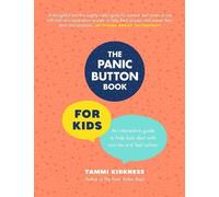Tammi Kirkness The Panic Button Book for Kids (Copertina rigida)