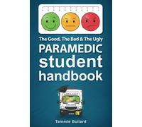 Tammie Bullard The Good, The Bad and The Ugly Paramedic Student Hand (Tascabile)