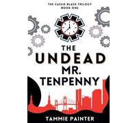 Tammie Painter The Undead Mr. Tenpenny (Tascabile) Cassie Black Trilogy