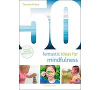 50 Fantastic Ideas for Mindfulness (50 Fantastic Ideas) by Ms Tammie Prince