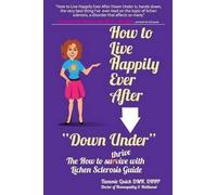 Tammie Quick How to Live Happily Ever After "Down Under" (Tascabile)