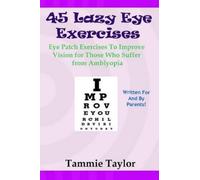 Tammie Taylor 45 Lazy Eye Exercises (Tascabile)