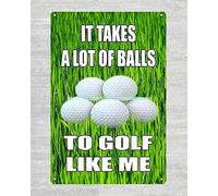 TammieLove Carta da parati Decor It Takes A Lot Of Balls To Golf Like Me Targa in metallo di latta di Natale puntelli placca/targa in latta 20,3 x 30,5 cm, TinSignEUa2351