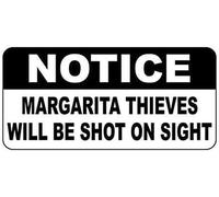 TammieLove Cartello di avvertimento in latta con scritta "Notice Margarita Thieves Will Be Shot On Sight for Outdoor & Indoor Tin Warning Sign 20,3 x 30,5 cm, Tinsigneua51323