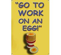 TammieLove Cartello di avvertimento vintage in latta con scritta "Go to Work On A Egg", per interni ed esterni, 20,3 x 30,5 cm, Tinsigneua51163