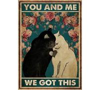 TammieLove Poster con scritta "You and Me We Got This Cat", regalo per gli amanti dei gatti, regalo per San Valentino, per coppie, gatto, regalo per lei, arte floreale, in metallo, 20,3 x 30,5 cm