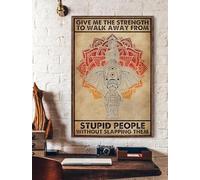 TammieLove Targa in metallo con scritta "Give Me The Strength To Walk Away From Stupid People Without Slapping Them", 20,3 x 30,5 cm, TinSignEUa23135