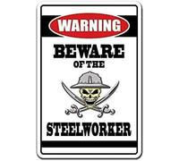 TammieLove Targa in metallo con scritta in lingua inglese "Beware of the Steelworker" Gift Mill Offshore Oil Gig Job Worker, 20,3 x 30,5 cm, Tinsigneua48991