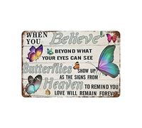 TammieLove Targa in metallo con scritta "When You Believe Beyond What Your Eyes Can See Butterflies Show Up As The Signs from Heaven" (lingua italiana non garantita)