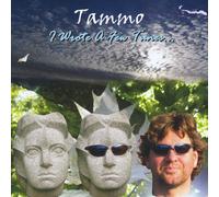 Tammo - I Wrote A Few Tunes