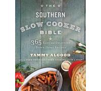 Tammy Algood The Southern Slow Cooker Bible (Tascabile)
