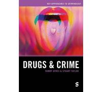 Tammy Ayres and Stuart Taylor Drugs and Crime (Tascabile)