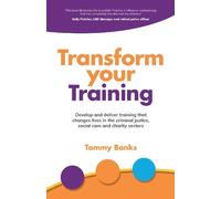 Tammy Banks Transform Your Training (Tascabile)