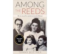 Tammy Bottner Among the Reeds (Tascabile) Holocaust Survivor True Stories WWII