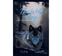 Tammy Bradley The Wolf King: 2 (The Dragon's Cove) (Tascabile)