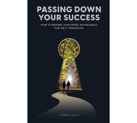 Tammy Buss Passing Down Your Success (Tascabile)