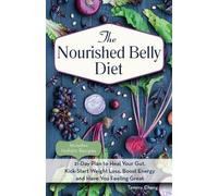 Tammy Chang The Nourished Belly Diet (Tascabile)