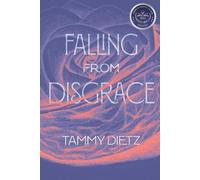Tammy Dietz Falling from Disgrace (Tascabile)