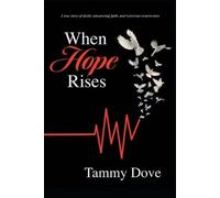 Tammy Dove When Hope Rises (Tascabile)