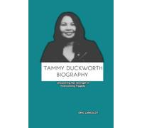 TAMMY DUCKWORTH BIOGRAPHY: Uncovering Her Strength In Overcoming Tragedy