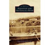 Tammy Durston Steve Oliff Annapolis and the Gualala River (Tascabile)