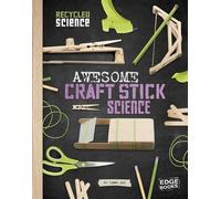 Tammy Enz Awesome Craft Stick Science (Copertina rigida) Recycled Science