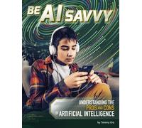 Tammy Enz Be AI Savvy (Copertina rigida) AI and Your World