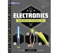 Tammy Enz Electronics Projects to Build On: 4D An Augmented R (Copertina rigida)