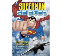 Tammy Enz Soaring the Skies (Copertina rigida) Superman Science