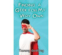 Tammy Godfrey Finding A Geek For My Very Own (Tascabile)