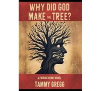 Tammy Gregg Why Did God Make the Tree? (Copertina rigida)