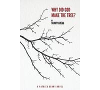 Tammy Gregg Why Did God Make the Tree? (Tascabile)