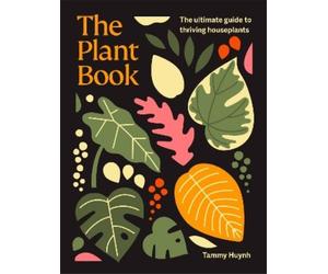 Tammy Huynh The Plant Book (Copertina rigida)