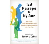 Tammy J Cohen Text Messages to My Sons (Tascabile)